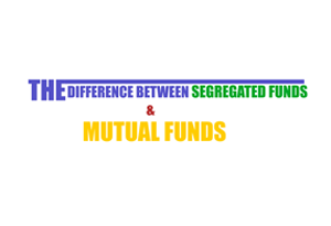 The Difference between Segregated Funds and Mutual Funds