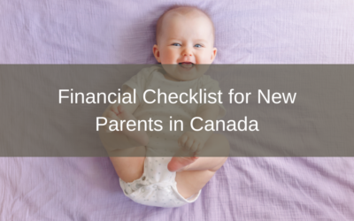 Financial Checklist for New Parents in Canada